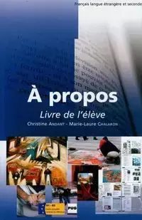 A propos B1-B2 Livre de l'eleve - Christine Andant