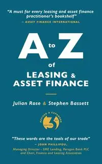 A to Z of Leasing and Asset Finance 3rd edition - Rose Julian