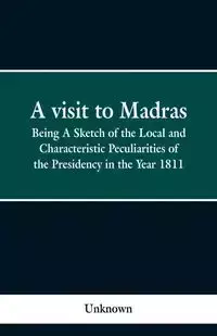 A visit to Madras - Unknown