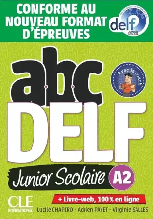 ABC DELF A2 junior scolaire książka + DVD + zawartość online Nowa formuła 2021 - Lucile Chapiro, Adrien Payet, Virginie Salles