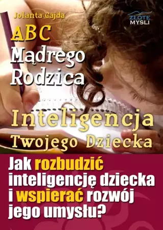 ABC Mądrego Rodzica: Inteligencja Twojego Dziecka (Wersja audio (Audio CD)) - Jolanta Gajda