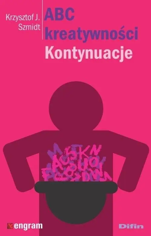 ABC kreatywności. Kontynuacje - Krzysztof J. Szmidt