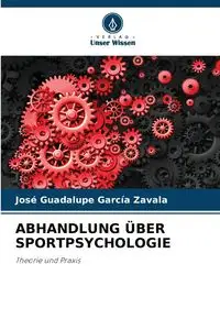 ABHANDLUNG ÜBER SPORTPSYCHOLOGIE - Guadalupe García Zavala José