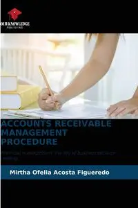 ACCOUNTS RECEIVABLE MANAGEMENT PROCEDURE - Mirtha Ofelia Acosta Figueredo