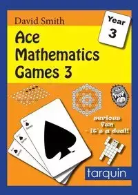 ACE Mathematics Games 3 - David Smith