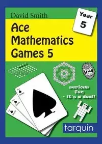 ACE Mathematics Games 5 - David Smith