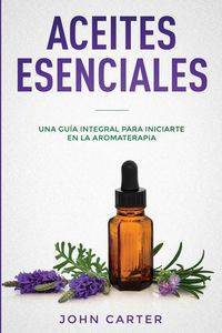 ACEITES ESENCIALES - Carter John