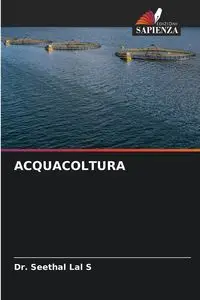 ACQUACOLTURA - Lal S Dr. Seethal