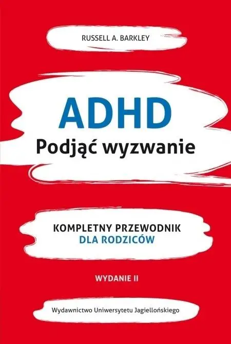 ADHD. Podjąć wyzwanie - Russell A. Barkley