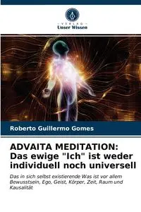 ADVAITA MEDITATION - Roberto Guillermo Gomes