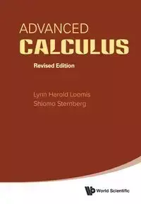 ADVANCED CALCULUS (REV ED) - SHLOMO STERNBERG & LYNN HAROLD LOOMIS