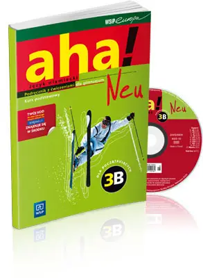 AHA NEU 3B Podręcznik z ćwiczeniami +CD kurs podstawowy - Anna Potapowicz, Krzysztof Tkaczyk