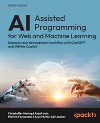 AI-Assisted Programming for Web and Machine Learning - Noring Christoffer