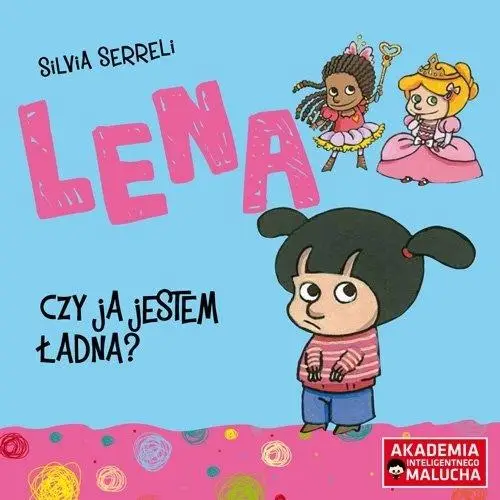 AIM. Lena. Czy ja jestem ładna? - Silvia Serreli