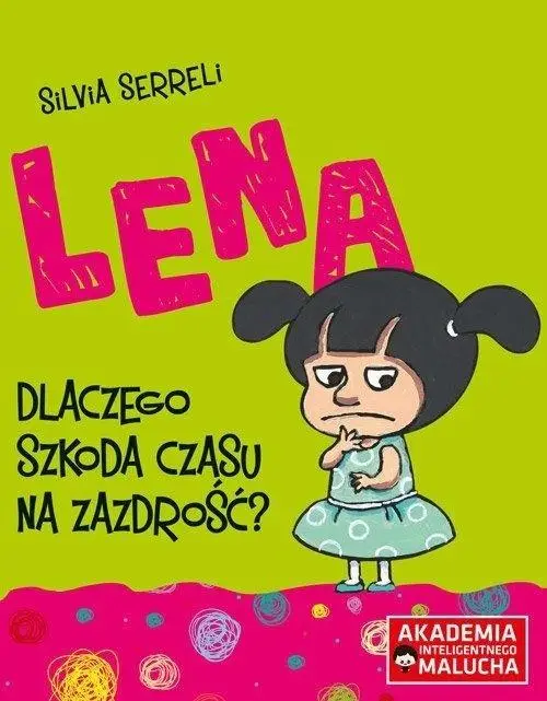 AIM. Lena. Dlaczego szkoda czasu na zazdrość? - Silvia Serreli