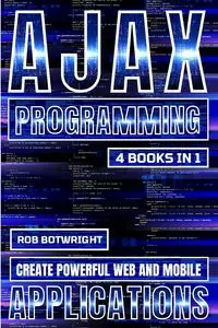 AJAX Programming - Rob Botwright