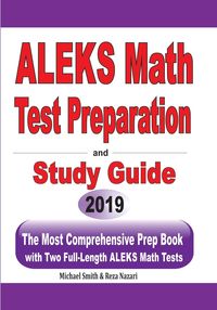 ALEKS Math Test Preparation and study guide - Michael Smith