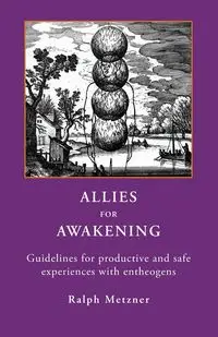 ALLIES FOR AWAKENING - Ralph Metzner