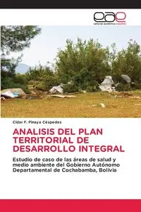 ANALISIS DEL PLAN TERRITORIAL DE DESARROLLO INTEGRAL - Pinaya Céspedes Cídar F.