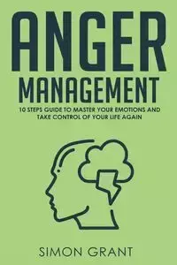 ANGER MANAGEMENT - Grant Simon