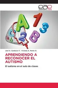 APRENDIENDO A RECONOCER EL AUTISMO - Joel A. Cardozo F.