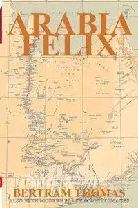 ARABIA FELIX - Thomas Bertram - 2021