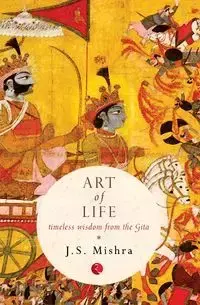 ART OF LIFE - Mishra J.S.