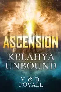 ASCENSION - KELAHYA UNBOUND - Povall V. & D.