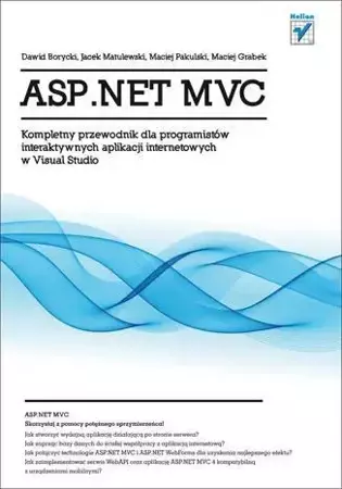 ASP.NET MVC. Kompletny przewodnik... - Dawid Borycki, Maciej Pakulski, Maciej Grabek, Ja