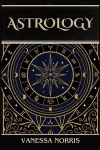 ASTROLOGY - NORRIS VANESSA