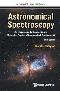 ASTRONOMIC SPECTROSCOPY (3RD ED) - JONATHAN TENNYSON