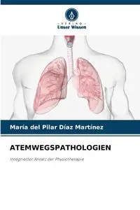 ATEMWEGSPATHOLOGIEN - del Pilar Díaz Martínez María