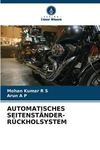 AUTOMATISCHES SEITENSTÄNDER-RÜCKHOLSYSTEM - Kumar R S Mohan