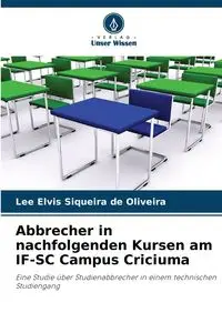 Abbrecher in nachfolgenden Kursen am IF-SC Campus Criciuma - Lee Elvis Siqueira de Oliveira