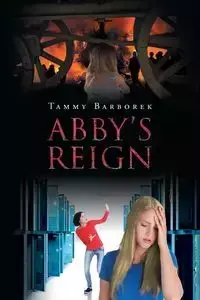 Abby's Reign - Tammy Barborek