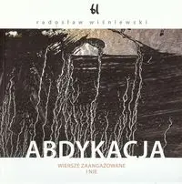 Abdykacja - Radosław Wiśniewski