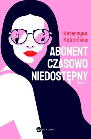 Abonent czasowo niedostępny - Katarzyna Kalicińska