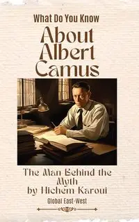 About Albert Camus - Karoui Hichem