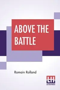 Above The Battle - Rolland Romain