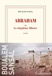 Abraham: ou La cinquieme Alliance literatura francuska - Sansal Boualem