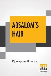 Absalom's Hair - Bjornson Bjornstjerne