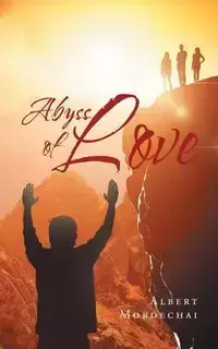 Abyss of Love - Albert Mordechai