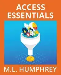 Access Essentials - Humphrey M.L.