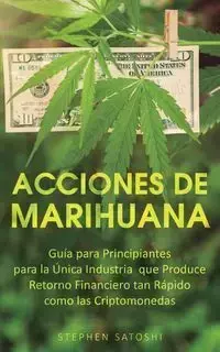 Acciones de Marihuana - Stephen Satoshi