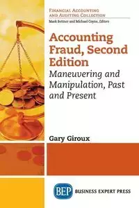 Accounting Fraud, Second Edition - Gary Giroux