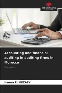 Accounting and financial auditing in auditing firms in Morocco - El Kezazy Hamza