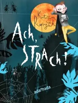 Ach, strach! - Katarzyna Ryrych