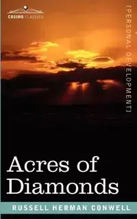 Acres of Diamonds - Russell Herman Conwell