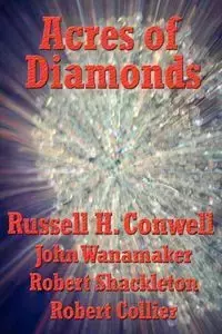 Acres of Diamonds - Russell Herman Conwell