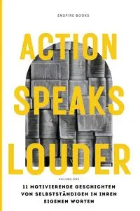 Action Speaks Louder - Markus Weinberg